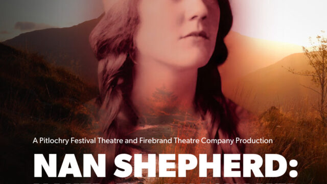 Nan Shepherd – Naked and Unashamed Pitlochry Festival Theatre